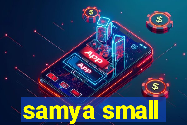 samya small